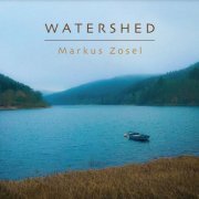 Markus Zosel - Watershed (2021) [Hi-Res]