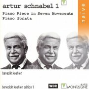 Benedikt Koehlen - Artur Schnabel: Piano Piece in Seven Movements and Piano Sonata (1995)