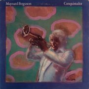 Maynard Ferguson - Conquistador (1977/2010)