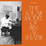 Pat Thomas - The Solar Model of Ibn Al-Shatir (2024) [Hi-Res]