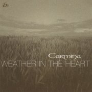 Carmina - Weather In The Heart (2003)