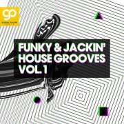 VA - Funky & Jackin' House Grooves, Vol. 1 (2021)