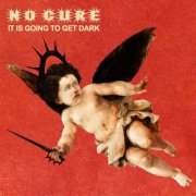 No Cure - It Is Going To Get Dark (2026)