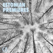 Estonian Festival Orchestra & Paavo Järvi - Estonian Premieres (2022) [Hi-Res]