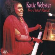 Katie Webster - Two-Fisted Mama! (1989)