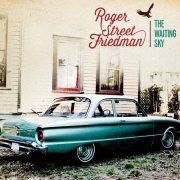 Roger Street Friedman - The Waiting Sky (2014) FLAC