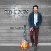 Rob Tardik - Synergy (2017) FLAC