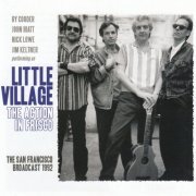 Little Village - The Action In Frisco (2014)