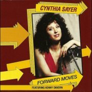 Cynthia Sayer - Forward Moves  (2010)