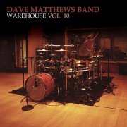 Dave Matthews Band - Warehouse Vol. 10 (2021)