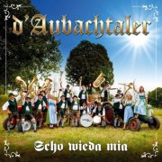 D'Aubachtaler, Hans Kalteis - Scho wieda mia (2025)