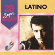 Latino - 20 Super Sucessos (1999)