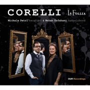 Michala Petri, Mahan Esfahani - Arcangelo Corelli: La follia (2015) [Hi-Res]