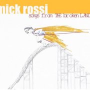 Mick Rossi - Songs from the Broken Land (2024) [Hi-Res]