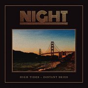 Night - High Tides - Distant Skies (2020) Hi Res