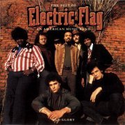 The Electric Flag - Old Glory: The Best of Electric Flag (1967-1968) (1995)