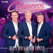 Calimeros - Heute woll´n wir tanzen (2022)