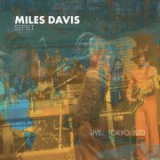 Miles Davis Septet - Live... Tokyo 1973 (2025)