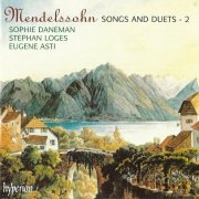 Sophie Daneman, Stephan Loges, Eugene Asti - Mendelssohn: Songs and Duets, Vol. 2 (2001) CD-Rip