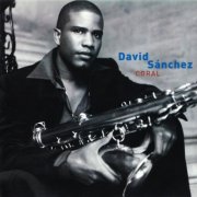 David Sanchez - Coral (2004) [SACD]