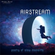 Airstream - Poetry Of Slow Moments (2026)