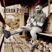 Aeron Pughe - Rhywbeth Tebyg I Hyn (2021)