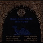 Rabih Abou-Khalil - Blue Camel (1992) FLAC