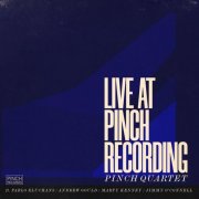 The Pinch Quartet - Live at Pinch Recording (Live) (2024) [Hi-Res]