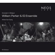 William Parker & ICI Ensemble - Winter Sun Crying (2011)