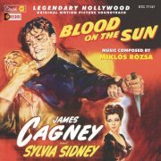 Miklós Rózsa - Blood on the Sun (Original Motion Picture Soundtrack) (2006/2021) [Hi-Res]