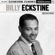 Billy Eckstine - Essential Classics, Vol. 48: Billy Eckstine (2024)