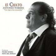 Antonio Torres ¨El Chato¨ - Un Viaje a los Recuerdos (2020)