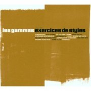 Les Gammas - Exercices De Styles (2000)