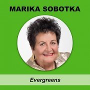 Marika Sobotka - Evergreens (2001/2021)