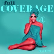 Trixie Mattel - Full Coverage Vol. 1 (2021) Hi Res