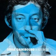 Serge Gainsbourg - A voix basse (2016)