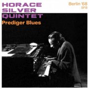 Horace Silver - Prediger Blues (Live Berlin '68) (2023)
