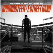 Bruce Springsteen & The E Street Band - 2024-09-13 Oriole Park at Camden Yards, Baltimore, MD (2024)