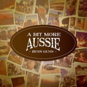 Benn Gunn - A Bit More Aussie (2023)