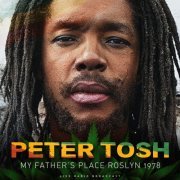 Peter Tosh - At My Father's Place 1978 (live) (2023)