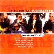 The Georgia Satellites - Greatest & Latest (2001)