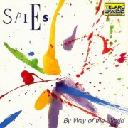 Spies - By Way Of The World (1990)