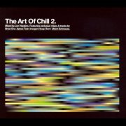 Various Artists - The Art Of Chill 2 (2005)