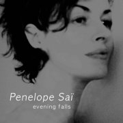 Penelope Sai - Evening Falls (2010) [Hi-Res]