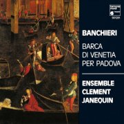 Dominique Visse, Ensemble Clément Janequin - Banchieri: Barca di Venetia per Padova (1990)