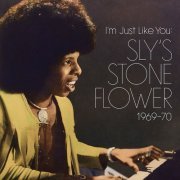 VA - I'm Just Like You: Sly's Stone Flower 1969-1970 (2014)