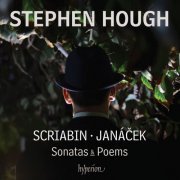 Stephen Hough - Scriabin & Janáček: Sonatas & Poems (2015) CD-Rip