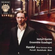 Iestyn Davies, Ensemble Guadagni - Handel: Nine German Arias (2011)