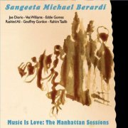 Sangeeta Michael Berardi - Music Is Love: The Manhattan Sessions (2018)