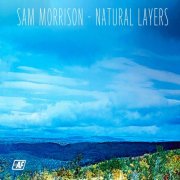 Sam Morrison - Natural Layers (1977)
